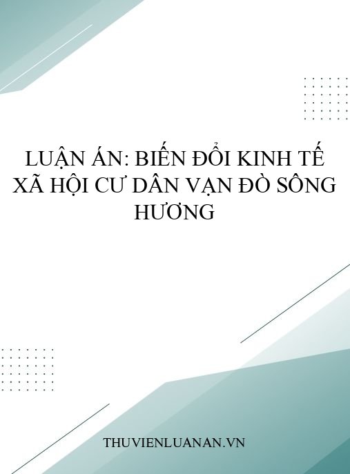 Luận án: Biến đổi kinh tế xã hội cư dân vạn đò sông Hương