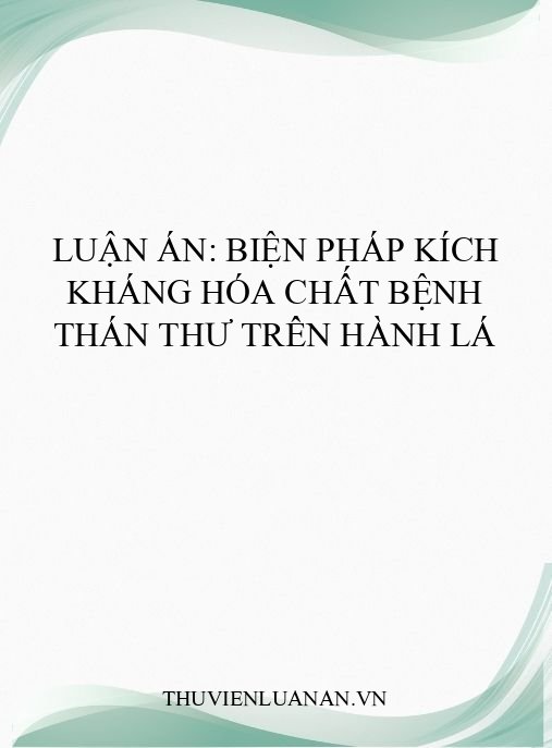 Luận án: Biện pháp kích kháng hóa chất bệnh thán thư trên hành lá