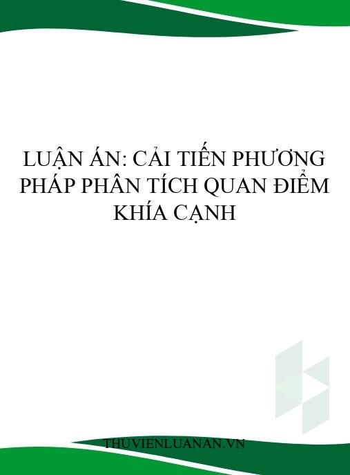 Luận án: Cải tiến phương pháp phân tích quan điểm khía cạnh