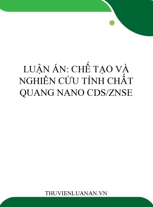 Luận án: Chế tạo và nghiên cứu tính chất quang nano CdS/ZnSe
