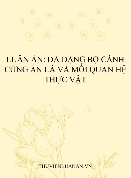 Luận án: Đa dạng bọ cánh cứng ăn lá và mối quan hệ thực vật