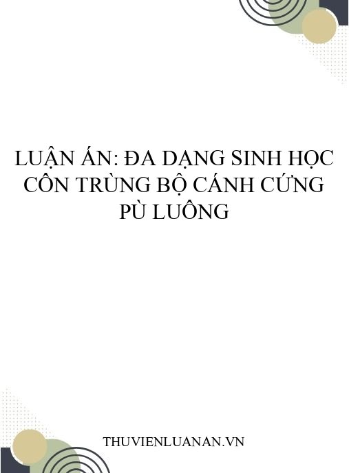 Luận án: Đa dạng sinh học côn trùng bộ Cánh cứng Pù Luông