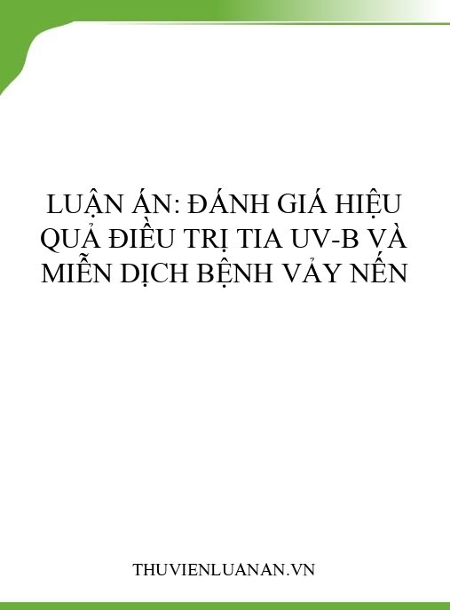Luận án: Đánh giá hiệu quả điều trị tia UV-B và miễn dịch bệnh vảy nến