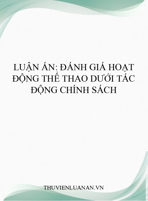 Luận án: Đánh giá hoạt động thể thao dưới tác động chính sách
