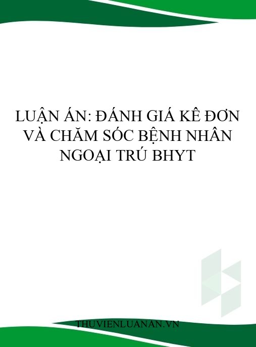 Luận án: Đánh giá kê đơn và chăm sóc bệnh nhân ngoại trú BHYT