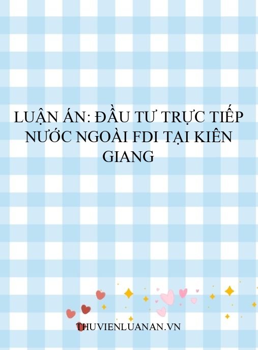 Luận án: Đầu tư trực tiếp nước ngoài FDI tại Kiên Giang