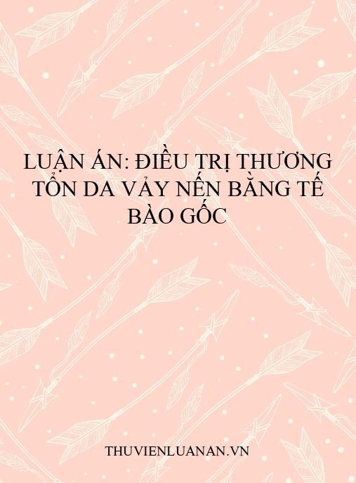 Luận án: Điều trị thương tổn da vảy nến bằng tế bào gốc