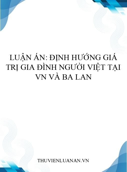 Luận án: Định hướng giá trị gia đình người Việt tại VN và Ba Lan