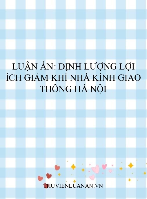 Luận án: Định lượng lợi ích giảm khí nhà kính giao thông Hà Nội