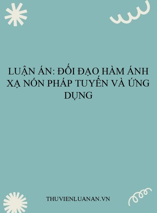 Luận án: Đối đạo hàm ánh xạ nón pháp tuyến và ứng dụng