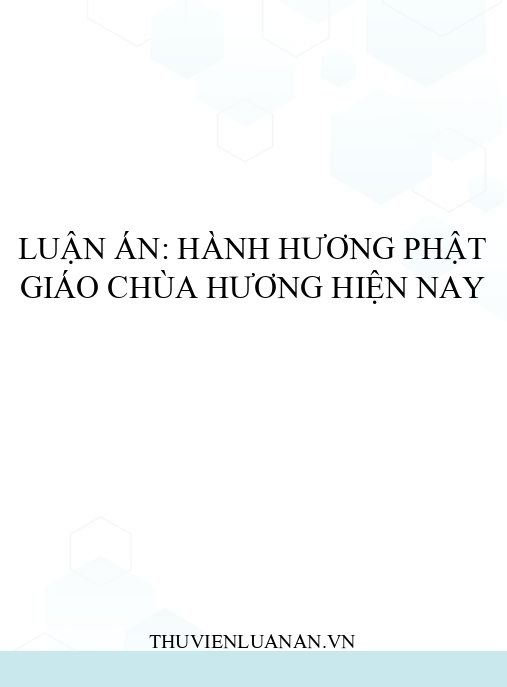 Luận án: Hành hương Phật giáo chùa Hương hiện nay