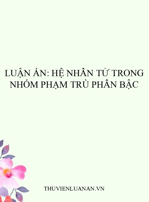 Luận án: Hệ nhân tử trong nhóm phạm trù phân bậc
