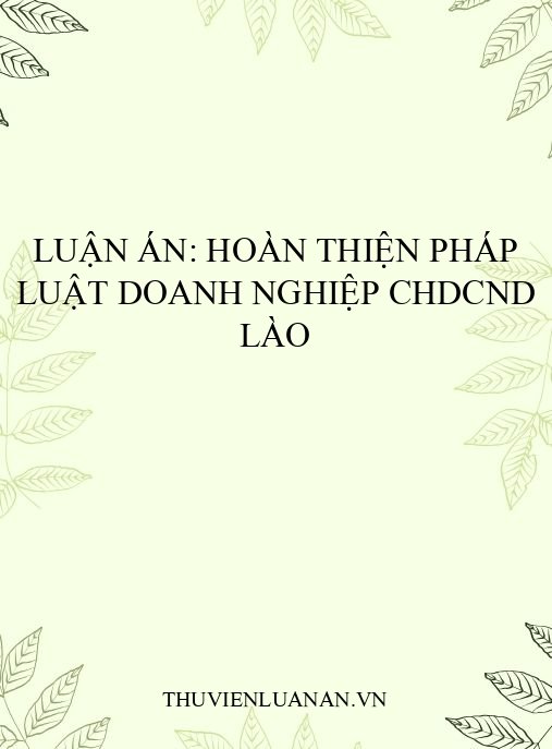 Luận án: Hoàn thiện pháp luật doanh nghiệp CHDCND Lào