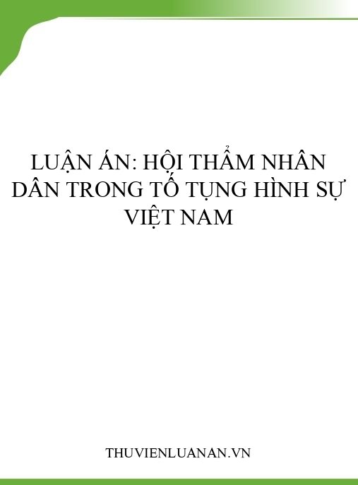 Luận án: Hội thẩm nhân dân trong tố tụng hình sự Việt Nam