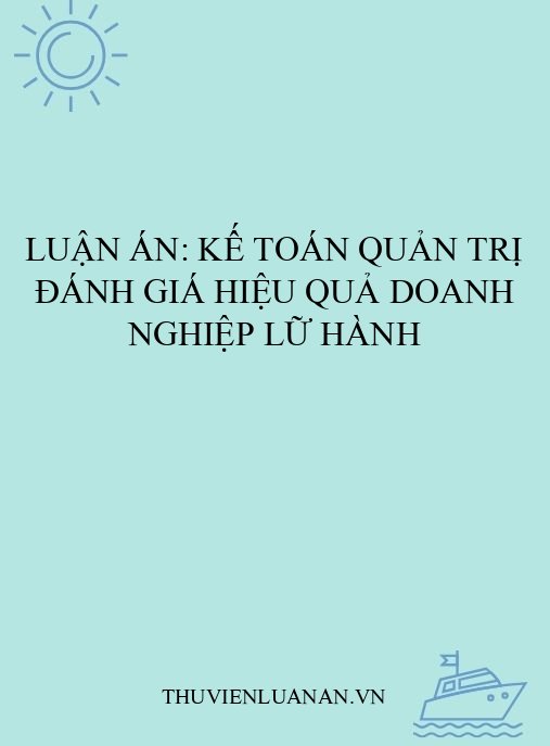 Luận án: Kế toán quản trị đánh giá hiệu quả doanh nghiệp lữ hành