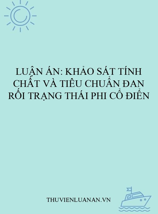 Luận án: Khảo sát tính chất và tiêu chuẩn đan rối trạng thái phi cổ điển