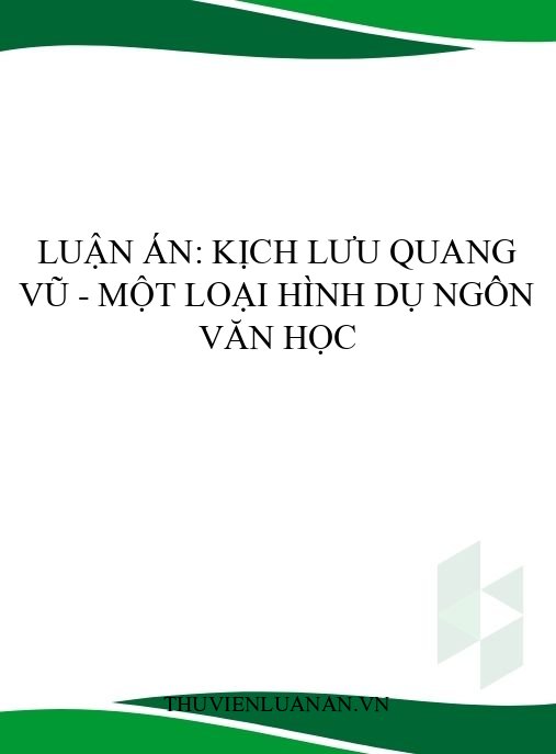 Luận án: Kịch Lưu Quang Vũ – một loại hình dụ ngôn văn học