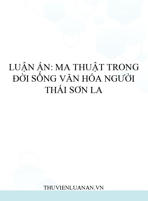 Luận án: Ma thuật trong đời sống văn hóa người Thái Sơn La