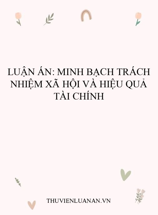Luận án: Minh bạch trách nhiệm xã hội và hiệu quả tài chính