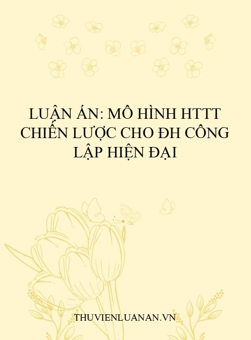 Luận án: Mô hình HTTT chiến lược cho ĐH công lập hiện đại
