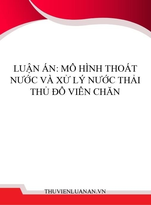 Luận án: Mô hình thoát nước và xử lý nước thải Thủ đô Viên Chăn