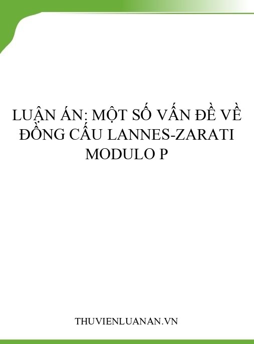 Luận án: Một số vấn đề về đồng cấu Lannes-Zarati modulo p