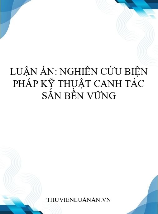 Luận án: Nghiên cứu biện pháp kỹ thuật canh tác sắn bền vững