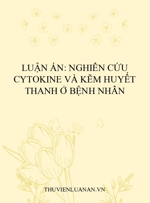 Luận án: Nghiên cứu cytokine và kẽm huyết thanh ở bệnh nhân
