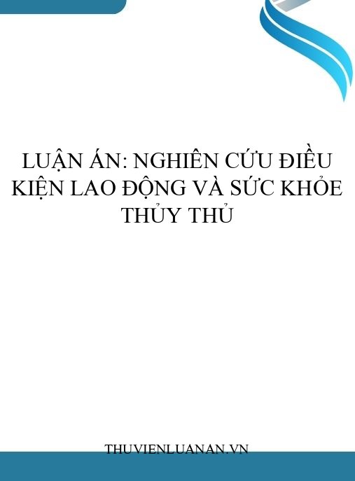 Luận án: Nghiên cứu điều kiện lao động và sức khỏe thủy thủ