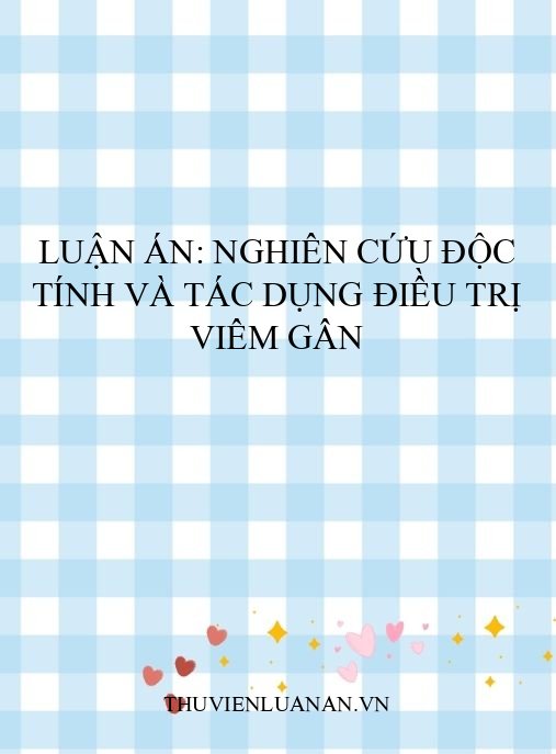 Luận án: Nghiên cứu độc tính và tác dụng điều trị viêm gân