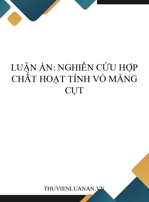 Luận án: Nghiên cứu hợp chất hoạt tính vỏ măng cụt