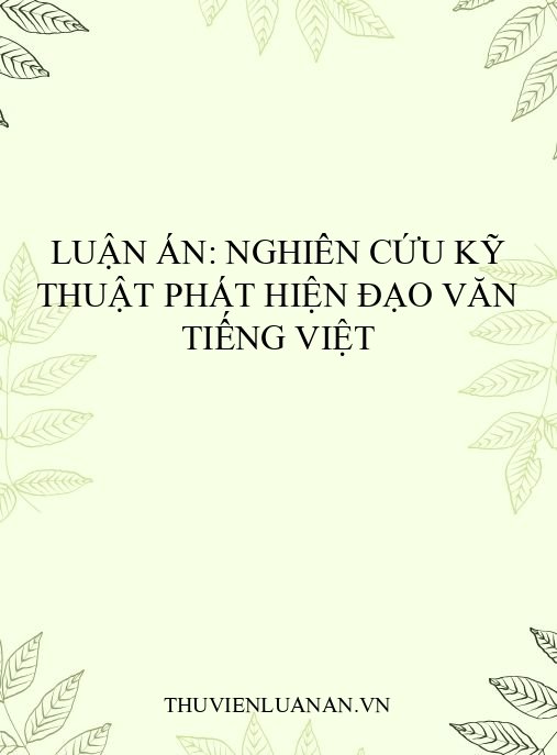 Luận án: Nghiên cứu kỹ thuật phát hiện đạo văn tiếng Việt