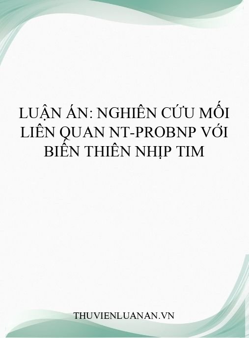 Luận án: Nghiên cứu mối liên quan NT-proBNP với biến thiên nhịp tim