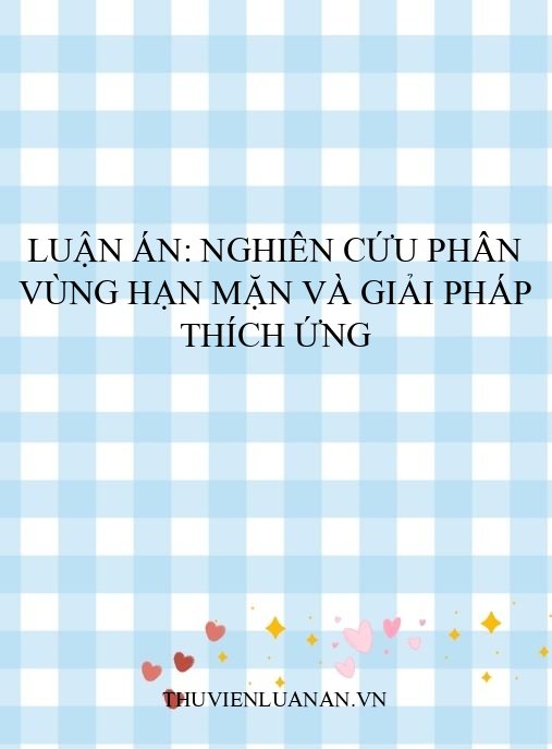 Luận án: Nghiên cứu phân vùng hạn mặn và giải pháp thích ứng