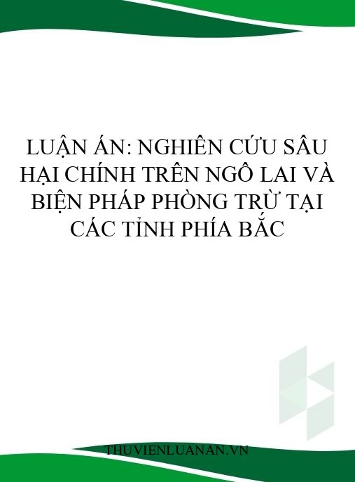 Luận án: Nghiên cứu sâu hại chính trên ngô lai và biện pháp phòng trừ tại các tỉnh phía Bắc
