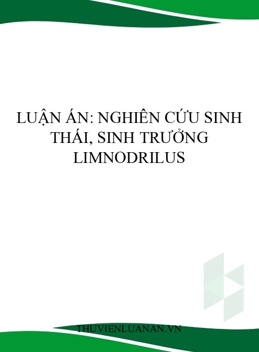 Luận án: Nghiên cứu sinh thái, sinh trưởng Limnodrilus