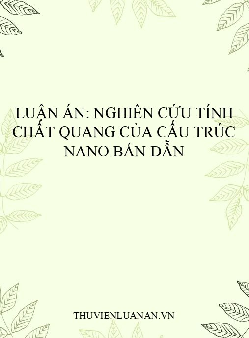 Luận án: Nghiên cứu tính chất quang của cấu trúc nano bán dẫn