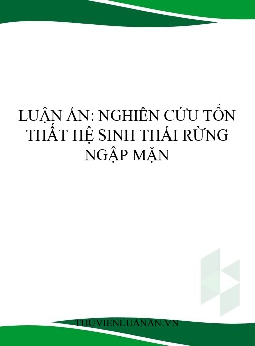 Luận án: Nghiên cứu tổn thất hệ sinh thái rừng ngập mặn