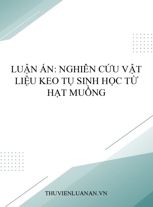 Luận án: Nghiên cứu vật liệu keo tụ sinh học từ hạt muồng