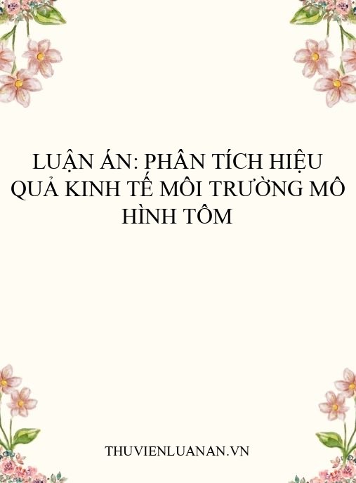 Luận án: Phân tích hiệu quả kinh tế môi trường mô hình tôm
