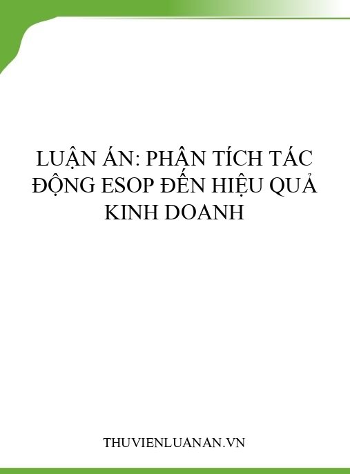 Luận án: Phân tích tác động ESOP đến hiệu quả kinh doanh