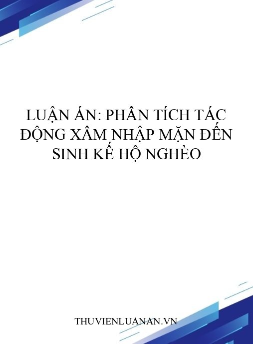 Luận án: Phân tích tác động xâm nhập mặn đến sinh kế hộ nghèo
