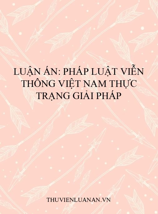 Luận án: Pháp luật viễn thông Việt Nam thực trạng giải pháp