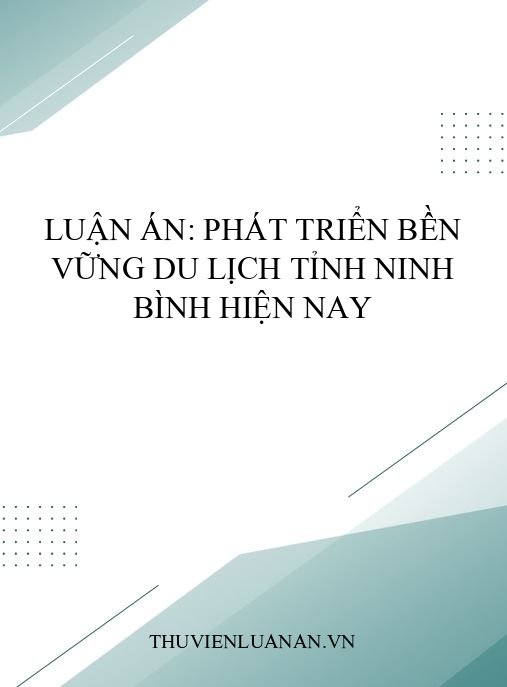 Luận án: Phát triển bền vững du lịch tỉnh Ninh Bình hiện nay