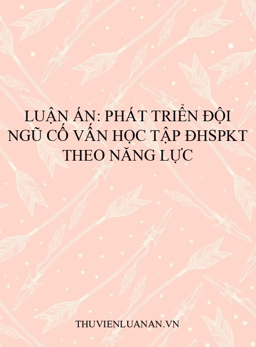 Luận án: Phát triển đội ngũ cố vấn học tập ĐHSPKT theo năng lực