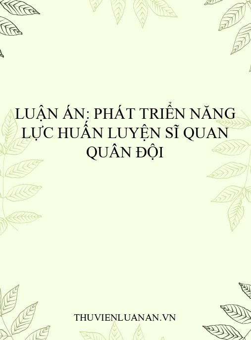 Luận án: Phát triển năng lực huấn luyện sĩ quan quân đội
