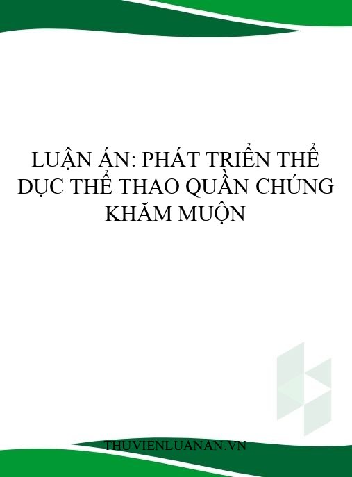 Luận án: Phát triển thể dục thể thao quần chúng Khăm Muộn