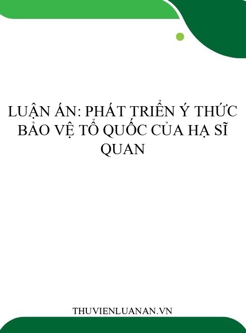 Luận án: Phát triển ý thức bảo vệ Tổ quốc của hạ sĩ quan