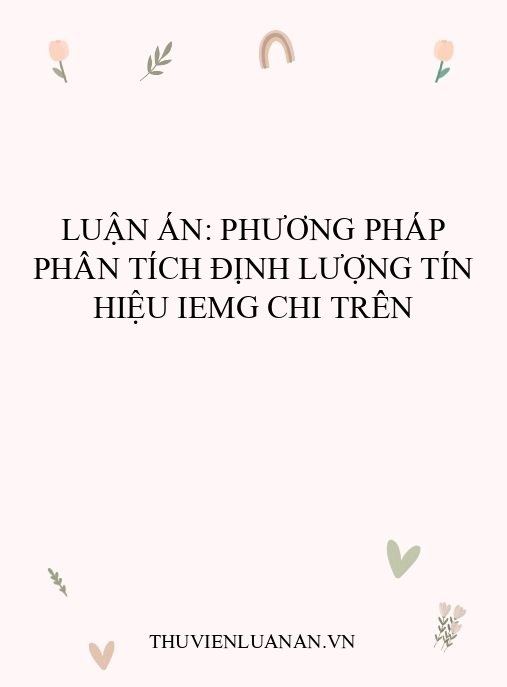 Luận án: Phương pháp phân tích định lượng tín hiệu iEMG chi trên