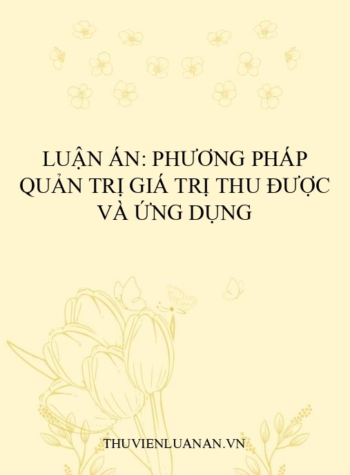 Luận án: Phương pháp quản trị giá trị thu được và ứng dụng